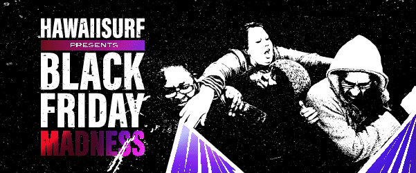 Black Friday Néoprène - HawaiiSurf